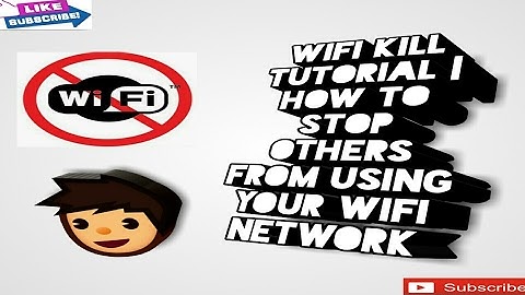 Wifikill Tutorial | How to stop others from using your wifi network