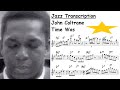 John coltrane transcription  time was