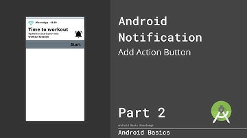 Android Tutorial - NOTIFICATION - 2020 - Part2: Add Action Button to Notification (Kotlin) - German
