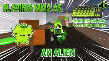 ALIEN DESTROYS TEAMERS IN MM2! - ROBLOX MM2 GAMEPLAY + KEYBOARD ASMR