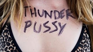 Thunderpussy // Road To Sasquatch