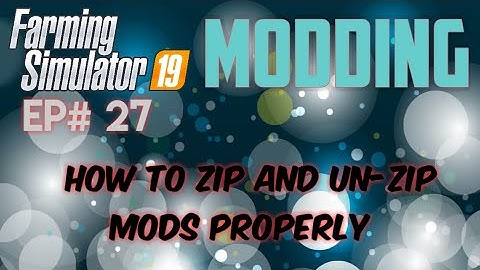 Farming Simulator 19 | How to Zip and Un-zip mods Properly with FREE SOFTWARE