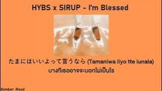 HYBS x SIRUP - I'm Blessed | แปลไทย | THAI SUB