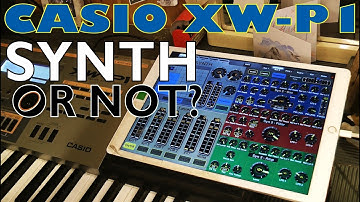 Casio XW-P1 + free Midi Designer app. Is it a REAL synth?