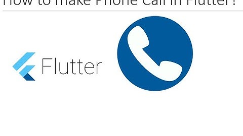 How to make a phone call from Flutter?
