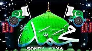 Sona Aaya Te Saj Gayi Galiyan Bazar Dj Remix🔥Miladunnabi Special Remix❤New Dj Remix Naat🎧Sm audios