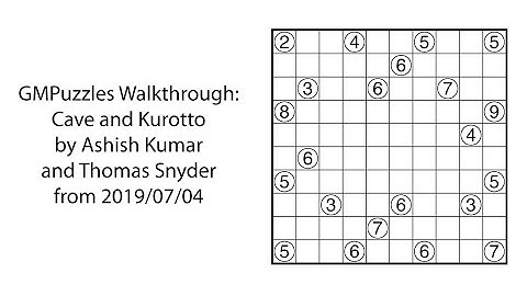 GMPuzzles - 2019/07/04 - Cave and Kurotto by Ashish Kumar and Thomas Snyder
