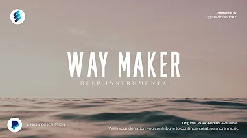 WAY MAKER - DEEP INSTRUMENTAL WORSHIP -  (NO COPYRIGHT MUSIC)