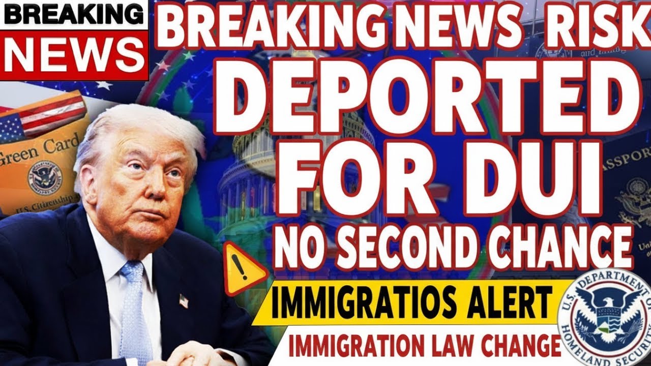 💥 Urgent Alert DUI & Green Cards  2026 Law Change Could Lead to Deportation!
