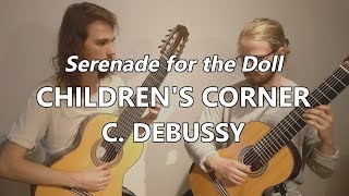 3. Serenade for the Doll, Children's Corner by Claude Debussy on two 8-string Classical Guitars