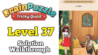 Brain Puzzle Tricky Quest Level 37 Dwarf Prince Solution walkthrough