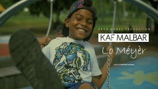 Kaf Malbar - Lo Méyèr - Juin 2017 chords