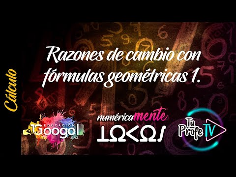 Razones de cambio con fórmulas geométricas 1.(Clase 150)