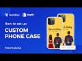 How to make custom phone cases to sell on shopify using teeinblue