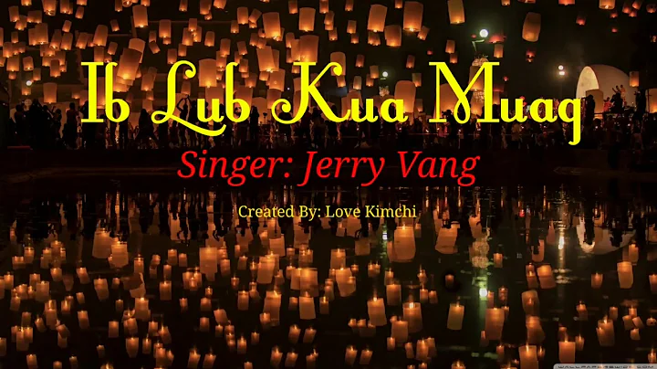 Ib Lub Kua Muag - Jerry Vang
