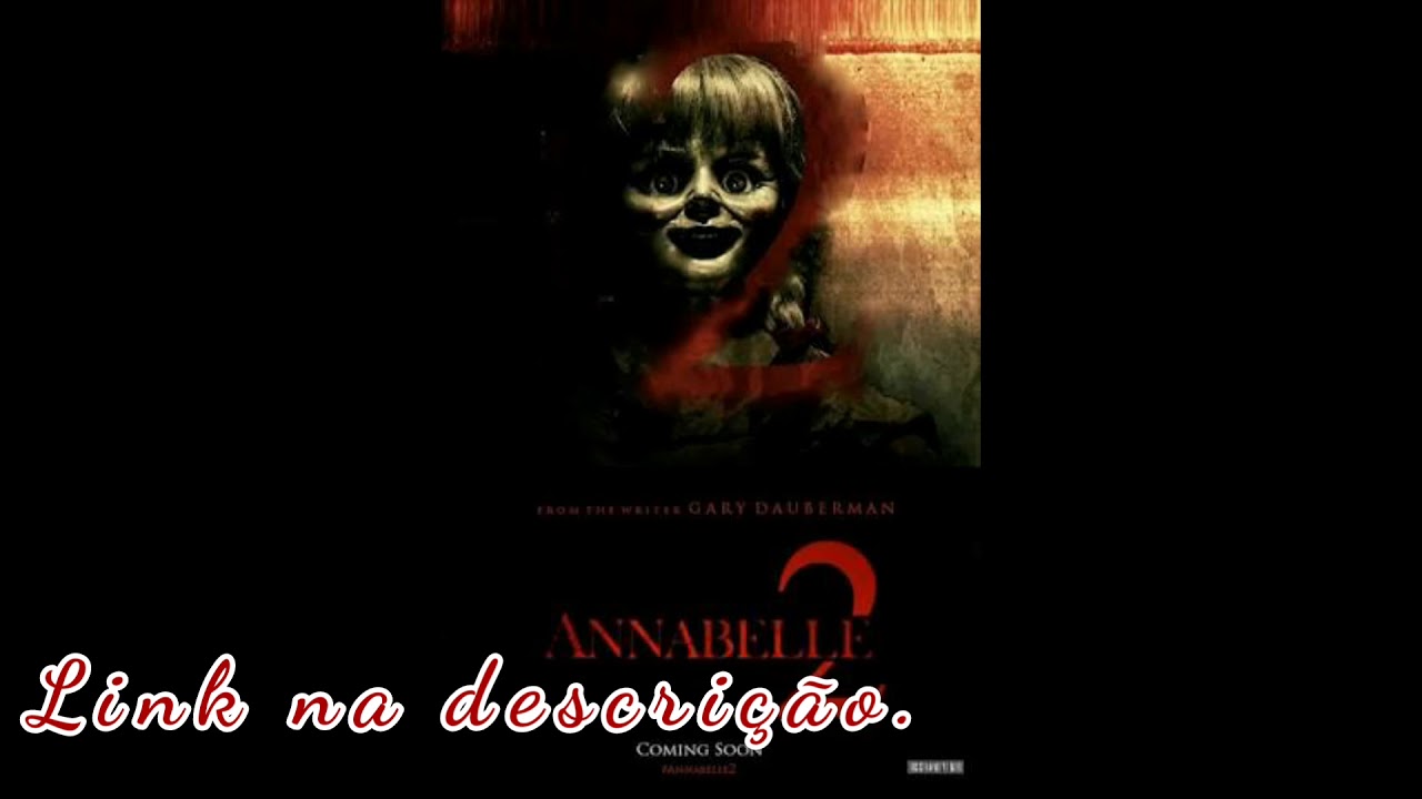 Annabelle 2 A Criação do Mal DUBLADO YouTube