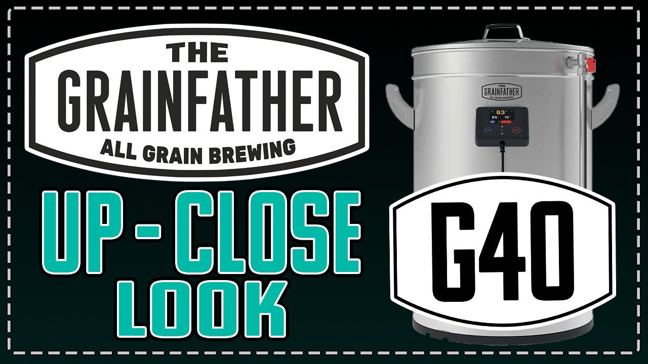 Grainfather G40 - Up Close Look - All Grain Brewing - 40 L - YouTube
