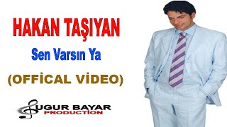 Hakan Taşıyan - Sen Varsın Ya (Official Music Audio)