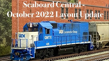 Seaboard Central - October 2022 Layout Update