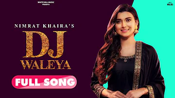 Nimrat Khaira New Punjabi Song :DJ Waaleya | Roshan Prince | Latest Punjabi Songs 2020 | WHM