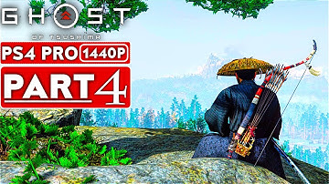 GHOST OF TSUSHIMA Gameplay Walkthrough Part 4 [1440P HD PS4 PRO] - No Commentary (FULL GAME)