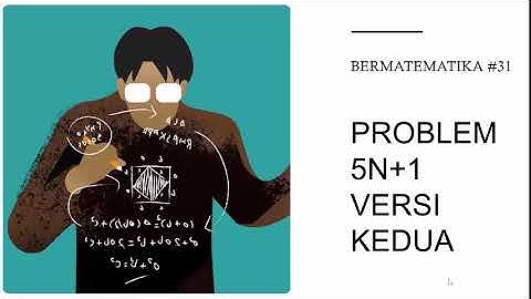 BERMATEMATIKA #31: Problem 5n+1 Versi Kedua