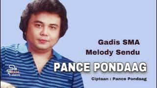 PANCE PONDAAG | Gadis SMA - Melody Sendu | Ciptaan : Pance Pondaag