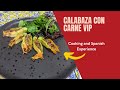 Flores de calabaza y Carne VIP - Spanish in cabo
