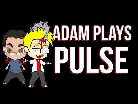 Adam Plays Pulse - I'M BLIND