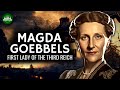 Magda goebbels  first lady of the third reich documentary