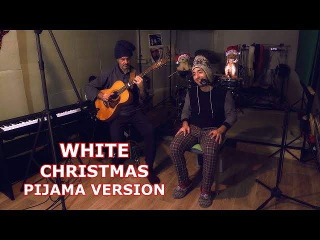 WHITE CHRISTMAS PIJAMA VERSION