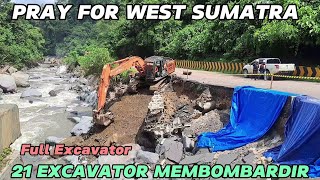 PRAY FOR SUMBAR‼FULL 21 UNIT EXCAVATOR DITERJUNKAN HARI INI