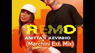 Anitta e Kevinho - Terremoto (Marchini Extended Mix)