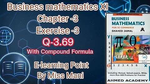 Business mathematics XI Chapter-3 Q-3.69 Solved Questions Sindh board E-learning Point Mani