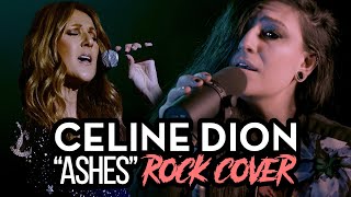 Video thumbnail of "CELINE DION – "Ashes" (Rock Cover by Lauren Babic)"