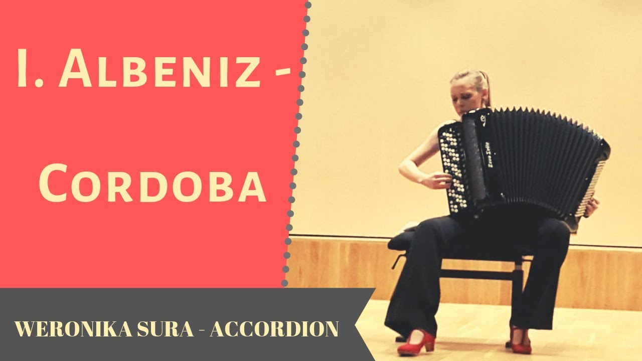 I. Albeniz : Cordoba -  Weronika Sura - accordion