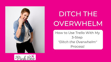 Ditch The Overwhelm Example Using Trello