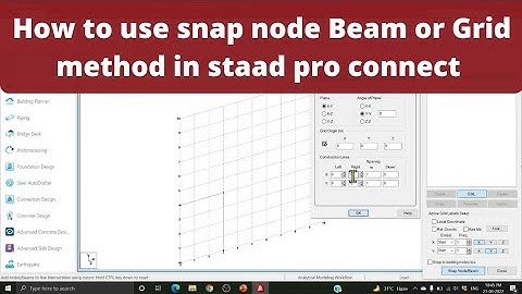 snap node beam or Grid method to draw beams and columns in staad pro