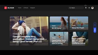 Django complete Blog application | Install Django and Setup Local Server | Part 02
