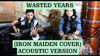 Wasted Years | Mari e Maya Acoustic Rock (Iron Maiden cover)