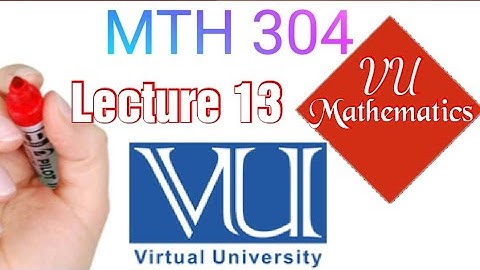 MTH304 Lecture 13 Short Lecture VU Mathematics