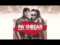 Mozart La Para ft Anthony Santos - Pa' Gozar Remix Merengue LIVE 2015