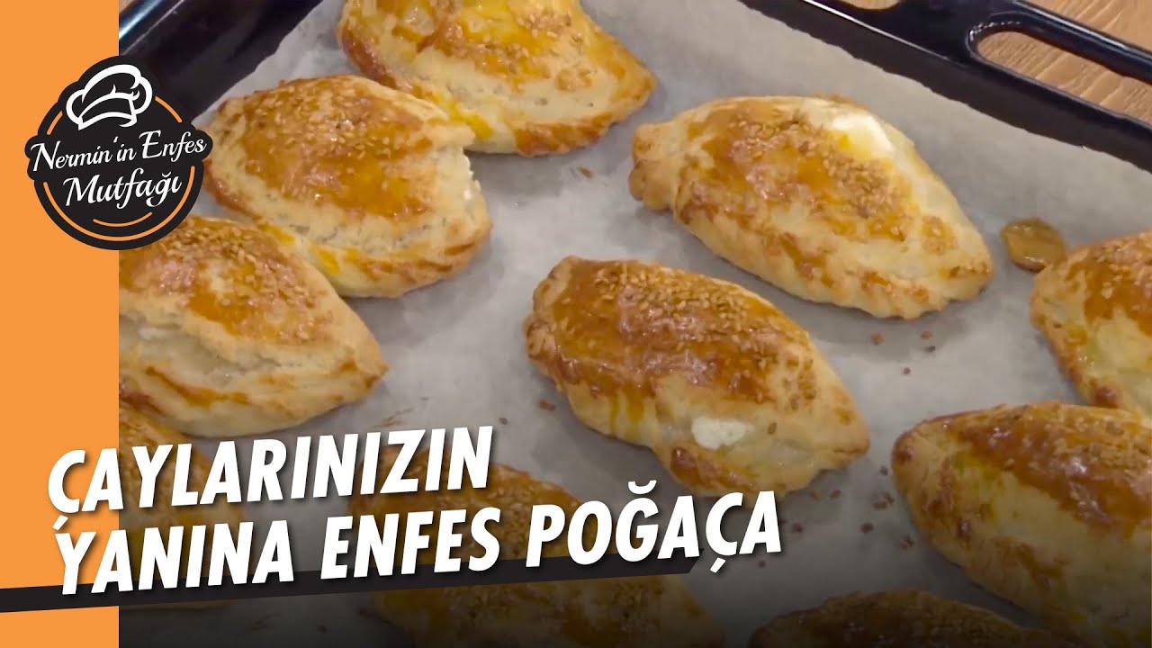 Pastaneyi Evinize Getirecek Pratik Poğaça Tarifi – Nermin'in Enfes Mutfağı
