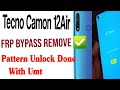 Tecno Camon 12 air(KC3) Frp Bypass Google Account Android 10 New Solution Umt one click 2021