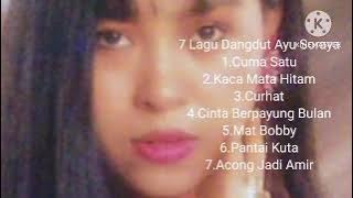 7 Lagu Dangdut Ayu Soraya