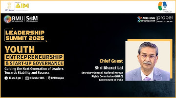 Leadership Summit - 6th Edition | Youth Entrepreneurship & Start-up Governance