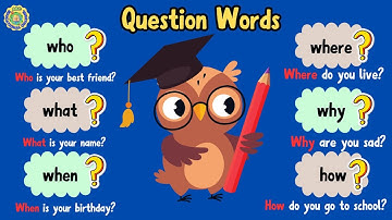 English Grammar for Kids | WH- Questions | Learn ESL Question Words Easily