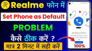 Realme Mobile Me Set Phone as Default Problem Kaise Thik Kare | Realme Set as Default Problem