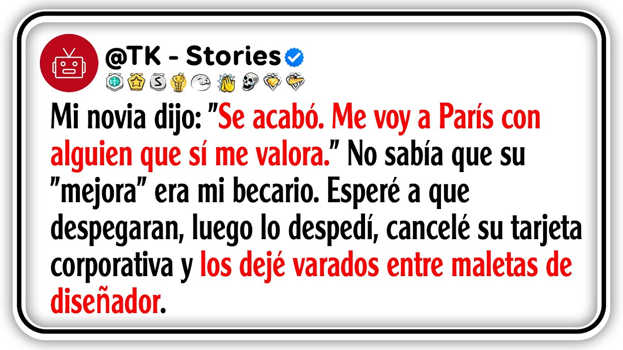 Mi novia dijo: "Se acabó, Me voy a París con alguien que sí me valora," No sabía que su "mejora"...