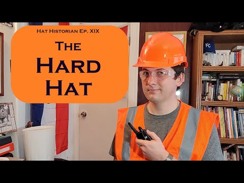 Safety First! a History of the Hard Hat